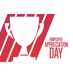 Employee appreciation day first friday in march Vector Image