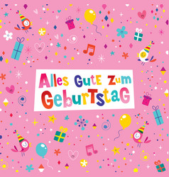 Alles gute zum geburtstag german happy birthday Vector Image