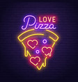 Pizza love neon sign love day banner Royalty Free Vector