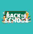 back to school concept vector image