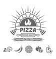 pizza menu monochrome emblem or label vector image vector image
