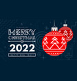 congratulations on new year 2022 and christmas vector image vector image
