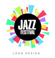 jazz festival logo template colorful creative vector image