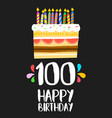happy birthday cake card 100 hundred year party vector image vector image