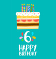 happy birthday cake card for 6 six year party vector image vector image