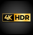 4k ultra hd symbol vector image vector image