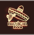 mexican food neon style logo neon sign design vector image