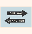 vintage arrows one way or another vector image