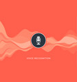 voice recognition wave sound ai icon music vector image vector image