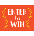enter to win sign prize in lottery vector image
