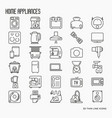 home appliances thin line icons vector image