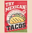 tasty mexican tacos with delicious ingredients vector image vector image