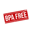 bpa free rubber grunge stamp seal vector image vector image