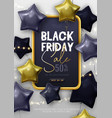 black friday sale poster with star shaped balloons vector image