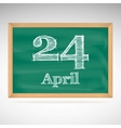 april 24 inscription in chalk on a blackboard vector image