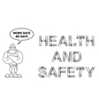 work safe be message vector image vector image