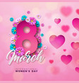 8 march happy womens day floral greeting card vector image