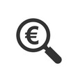 magnify glass with euro sign icon in flat style vector image
