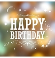 happy birthday typography background vector image