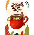 mulled wine cup hot drink for christmas menu vector image