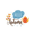hello autumn cozy quote vector image