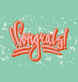 congratulation street style graffiti on green vector image