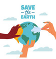 cleaning planet different multi ethnic hands hold vector image