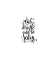 eat drink and be scary hand lettering halloween vector image