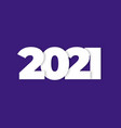 2021 happy new year banner with numbers vector image vector image