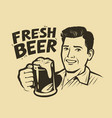 man with a beer vintage sketch vector image vector image