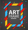modern hipsters frame for text dynamic geometric vector image vector image