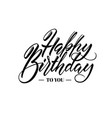 happy birthday greeting or invitation card hand vector image