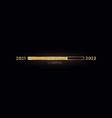 2022 new year gold progress bar golden loading vector image vector image