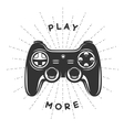 vintage print with quote play more gamepad vector image