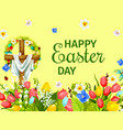 easter day greeting card with cross egg flower vector image vector image