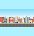 city facade buildings town street panorama concept vector image