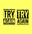 try again motivational quotes brush stroke vector image vector image