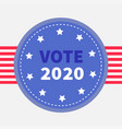 vote 2020 blue badge with striped ribbon award vector image vector image