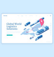 global logistics solutions isometric landing page vector image