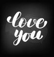 love you chalkboard blackboard lettering vector image