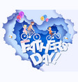 happy fathers day card paper cut style vector image vector image