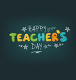 happy teachers day vector image
