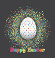 spotted easter egg on confetti background vector image