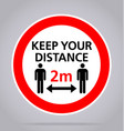 keep your distance 2m sign covid19 vector image vector image