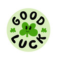 good luck logo stamp quote farewell goodbye bye vector image