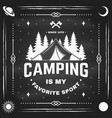 camping is my favorite sport on chalkboard vector image