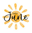 Hello june lettering Royalty Free Vector Image