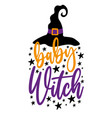baby witch - first halloween design vector image