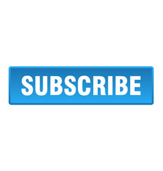 Subscribe button subscribe square blue push button