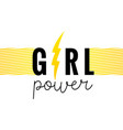 girl power motivational phrase with yellow bolt vector image vector image